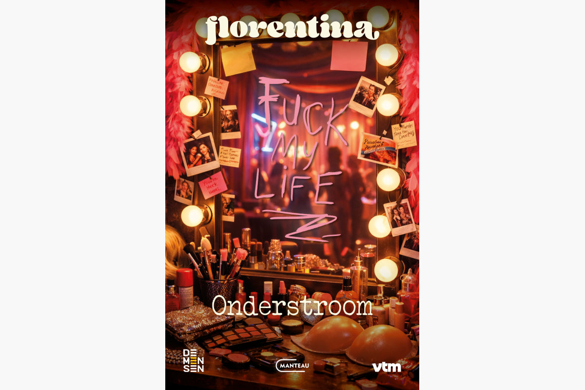 Florentina. Fuck my life. Onderstroom - afbeelding 1